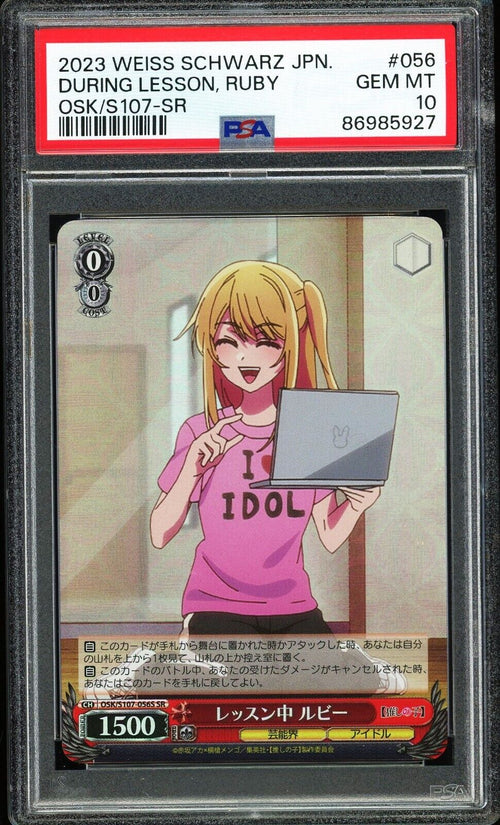 PSA 10 - 2023 WEISS SCHWARZ JPN OSHI NO KO 056 DURING LESSON, RUBY SR