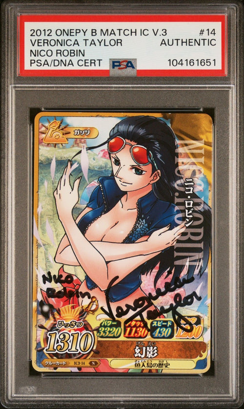 PSA AUTH - 2012 ONE PIECE BERRY MATCH IC VOL.3 14 NICO ROBIN VERONICA TAYLOR