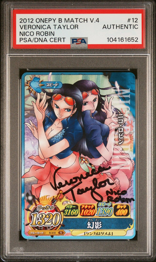 PSA AUTH - 2012 ONE PIECE BERRY MATCH IC VOL.4 12 NICO ROBIN VERONICA TAYLOR