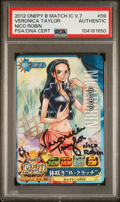 PSA AUTH - 2012 ONE PIECE BERRY MATCH IC VOL.7 09 NICO ROBIN VERONICA TAYLOR